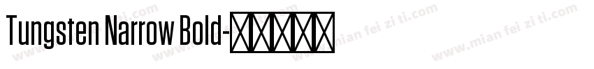 Tungsten Narrow Bold字体转换